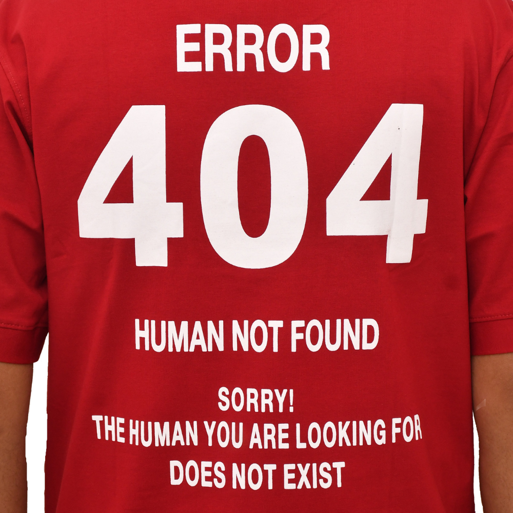 Error 404" Human Not Found Tees