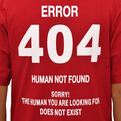 Error 404" Human Not Found Tees