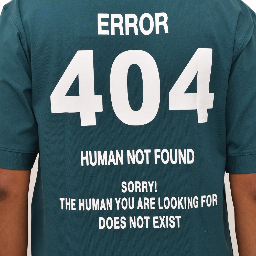 Error 404" Human Not Found Tees