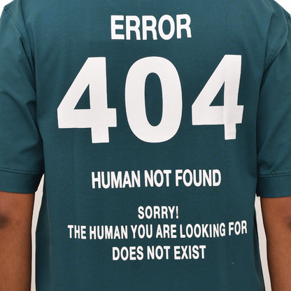 Error 404" Human Not Found Tees