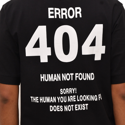 Error 404" Human Not Found Tees