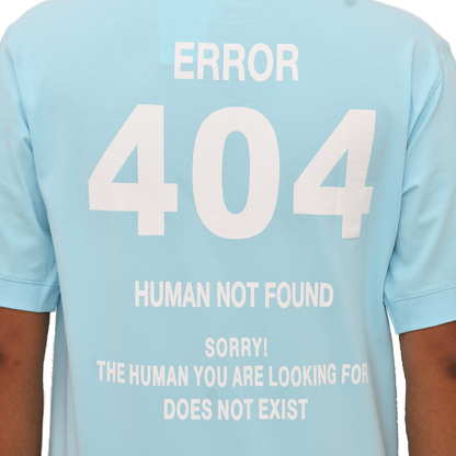 Error 404" Human Not Found Tees